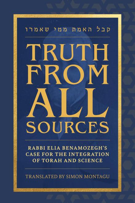 Truth From All Sources: Rabbi Elia Benamozegh's Case for Integrating