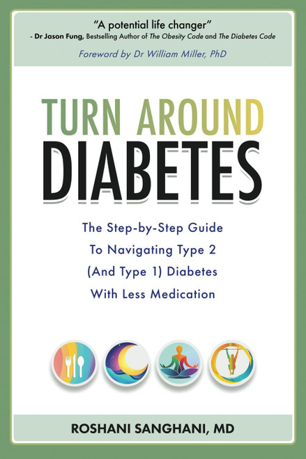 Turn around Diabetes: The Step-by-Step Guide to Navigate Type 2