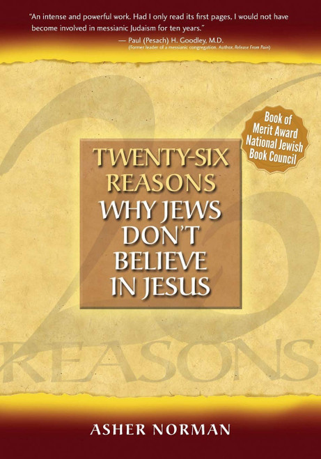 Twenty-Six Reasons Why Jews Don't Believe In Jesus