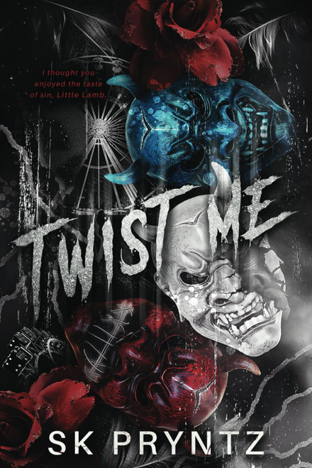 Twist Me: Book one of the Asylum Devils Series