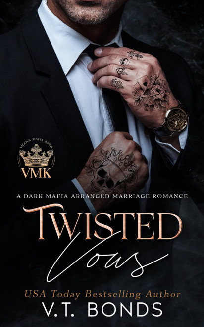 Twisted Vows: A Dark Mafia Arranged Marriage Romance