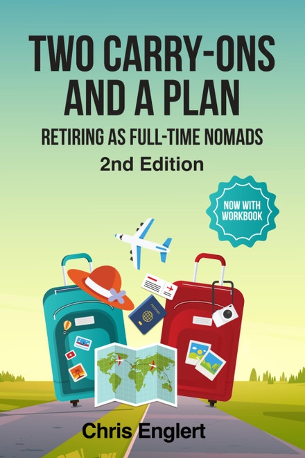 Two Carry-Ons and a Plan: Retiring as Full-Time Nomads