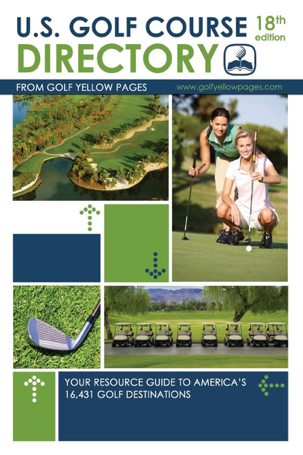 U.S. Golf Course Directory: Your Resource Guide to America's 16