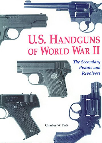 U.S. Handguns of World War II