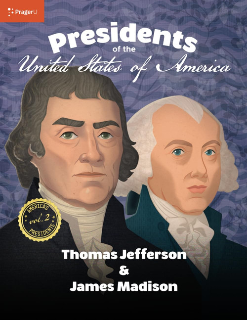 U.S. Presidents Volume 2: Thomas Jefferson & James Madison
