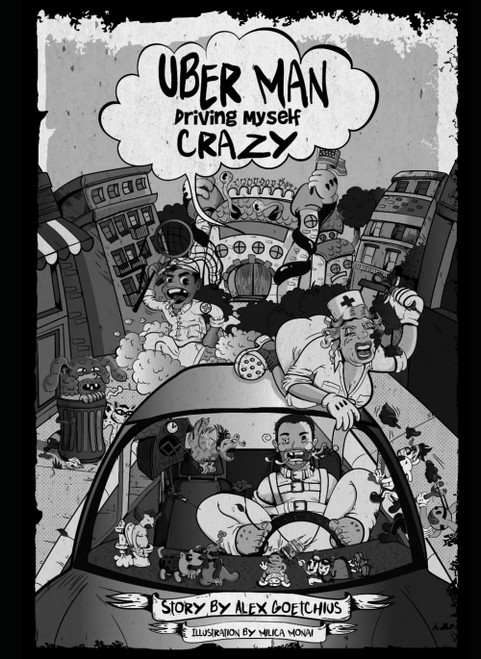 Uber Man: Driving Myself Crazy