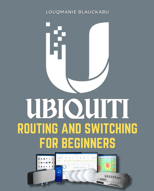 Ubiquiti Routing and Switching for Beginners