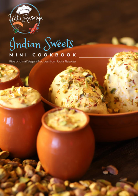 Udta Rasoiya: Indian Sweets Mini Cookbook | Easy Vegan Mithai Recipes