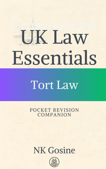 UK Law Essentials – Pocket Revision Companion - Tort Law