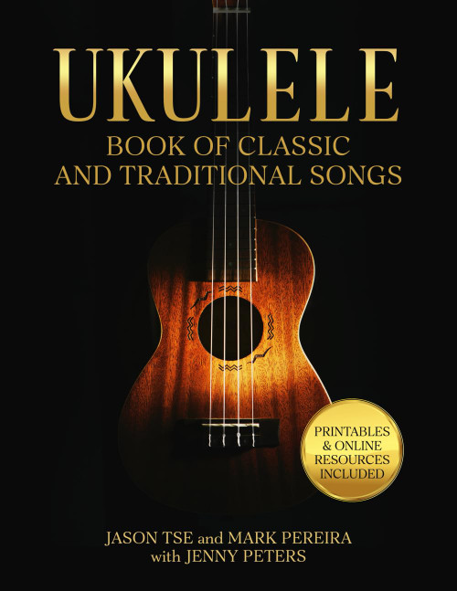 Ukulele Book of Classic and Traditional Songs