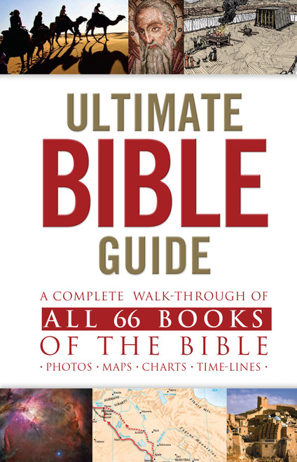 Ultimate Bible Guide, : A Complete Walk-Through of All 66 Books of the
