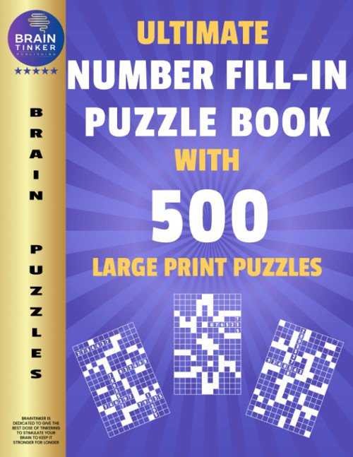 Ultimate Number Fill In Puzzle Book for Adults and Teens