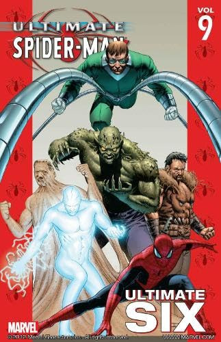 Ultimate Spider-Man Volume 9: Ultimate Six: Ultimate Six v. 9 by Bendis