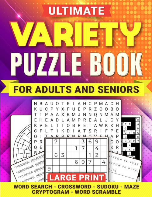 Ultimate Variety Puzzle Book for Adults and Seniors