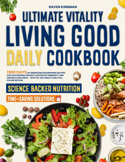 Ultimate Vitality Living Good Daily Cookbook