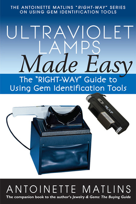Ultraviolet Lamps Made Easy: The "RIGHT-WAY" Guide to Using Gem