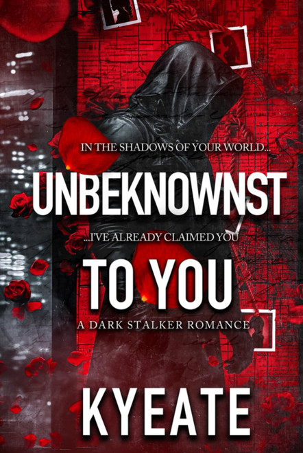 Unbeknownst To You