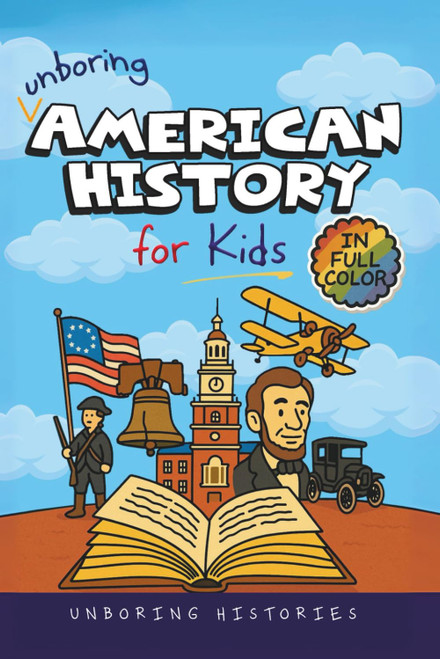 Unboring American History for Kids