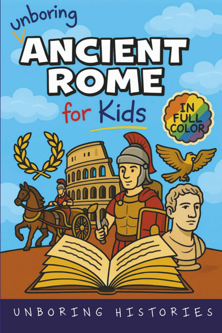 Unboring Ancient Rome for Kids: Funny
