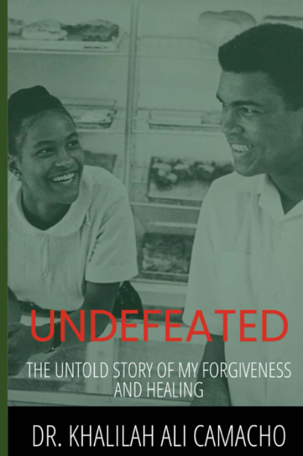 UNDEFEATED: The Untold Story of My Forgiveness, Healing and Reclamation