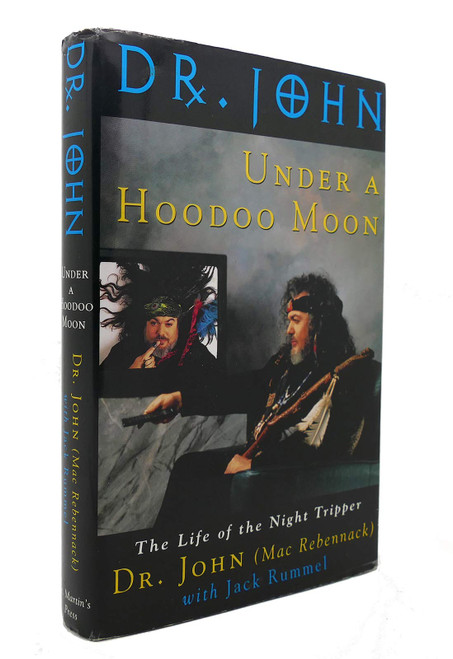 Under a Hoodoo Moon: The Life of Dr. John the Night Tripper