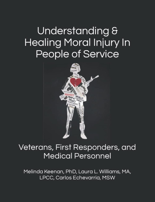 Understanding & Healing Moral Injury In People of Service