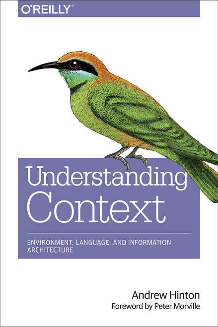 Understanding Context: Environment, Language, and Information
