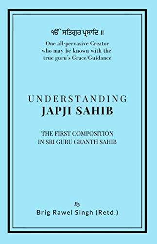 Understanding Japji Sahib: First composition in Sri Guru Granth Sahib