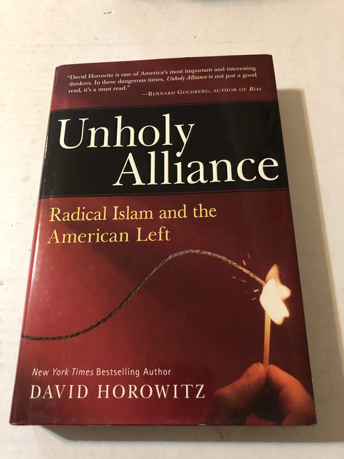 Unholy Alliance: Radical Islam And The American Left