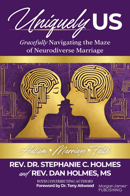 Uniquely Us: Gracefully Navigating the Maze of Neurodiverse Marriage