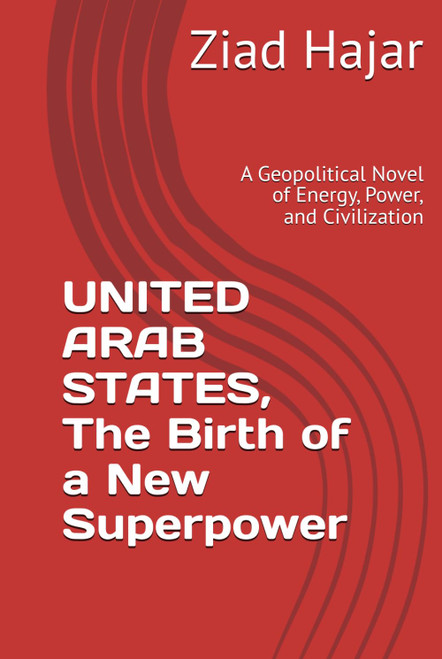 UNITED ARAB STATES, The Birth of a New Superpower