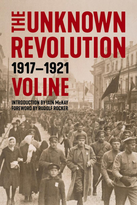 Unknown Revolution: 1917–1921