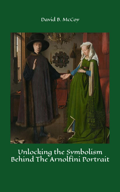 Unlocking the Symbolism Behind The Arnolfini Portrait