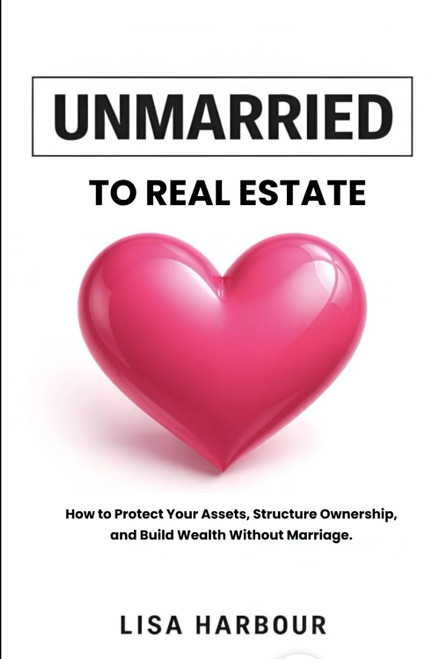 Unmarried To Real Estate: Buying Together at Any Age