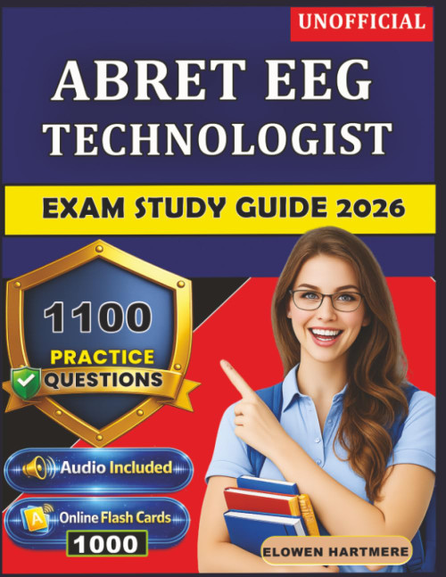 Unofficial ABRET EEG Technologist Exam Study Guide 2026