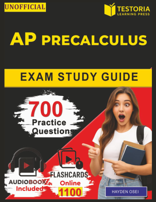 Unofficial AP Precalculus: Complete Study Guide Including 700 Practice