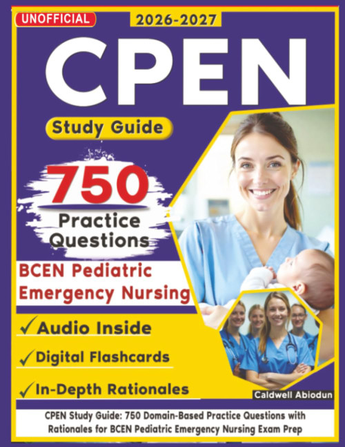 Unofficial CPEN Study Guide: 750 Domain-Based Practice Questions with