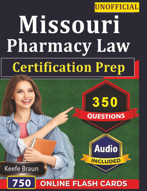 Unofficial Missouri Pharmacy Law Certification Prep