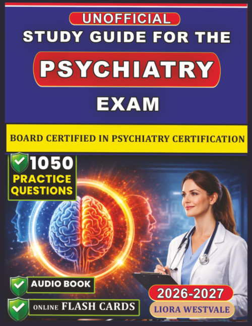 Unofficial Study Guide for the Psychiatry Exam