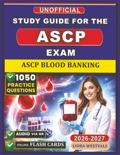 Unofficial Study Guide for the Specialist in Blood Banking Exam