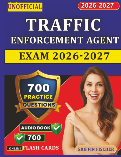 Unofficial Traffic Enforcement Agent Exam 2026-2027