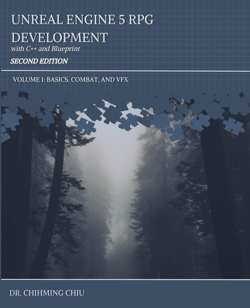 Unreal Engine 5 RPG Development with C++ and Blueprint Second Edition