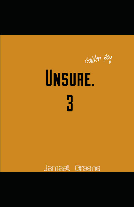 Unsure. 3: Golden Boy (Unsure. Volumes)
