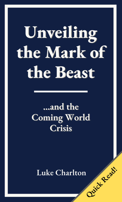 Unveiling the Mark of the Beast and the Coming World Crisis