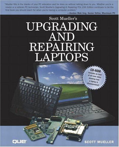 Upgrading and Repairing Laptop