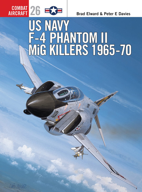 US Navy F-4 Phantom II MiG Killers (1) 1965-1970 (Osprey Combat Aircraft
