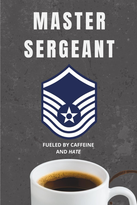 USAF Master Sergeant Notebook: Funny Air Force Gift for MSgt Promotions