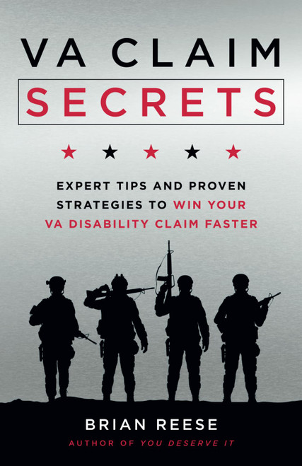 VA Claim Secrets: Expert Tips and Proven Strategies to Win Your VA