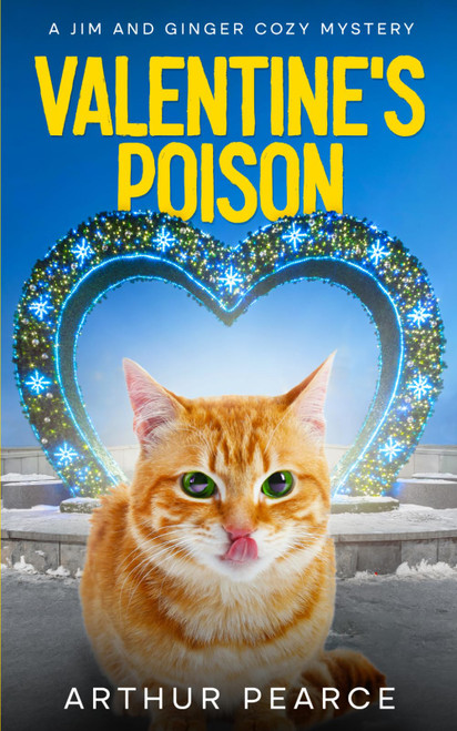 Valentine's Poison: Jim and Ginger Cozy Mysteries Book 5