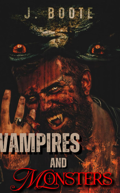 Vampires and Monsters
